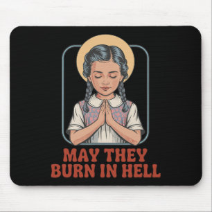 Må de bränna i helvetet Mörk Humor Prayer Hallowee Musmatta