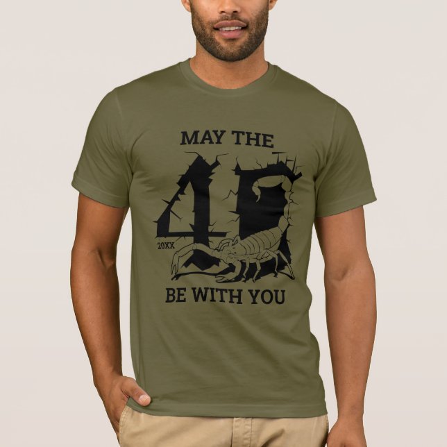 Må den 40:e vara med dig Scorpion Birthday T-Shirt (Framsida)