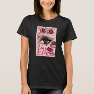 Må din ögonfransare vara jämn och din stiftelsecf t shirt