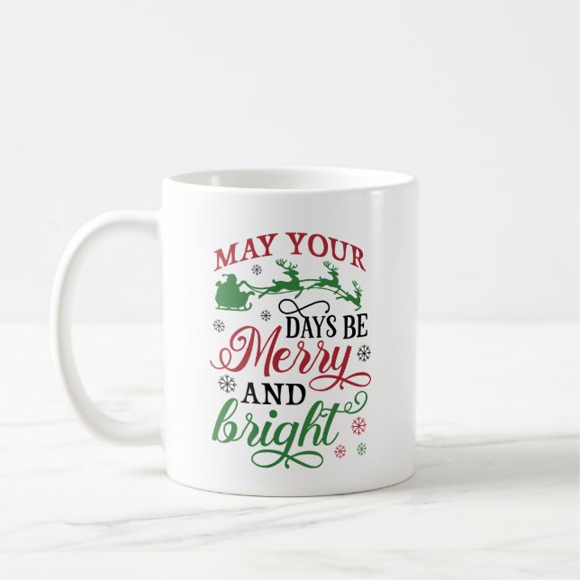 Må dina dagar vara ärliga och ljusa kaffemugg (Vänster)