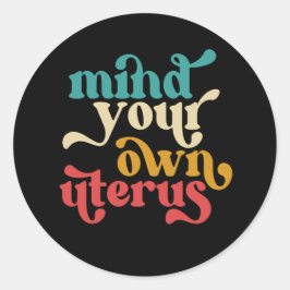 Må ditt eget Uterus tänka Runt Klistermärke