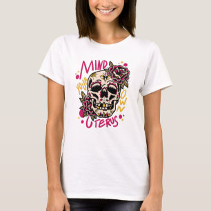 Må ditt eget Uterus tänka T Shirt