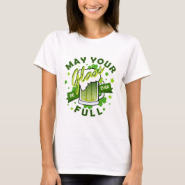 Må ditt glas vara fullt grönt öl St. Patrick's T Shirt