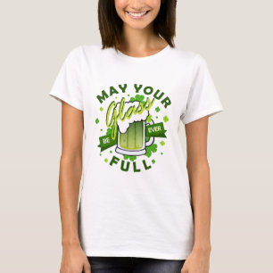 Må ditt glas vara fullt grönt öl St. Patrick's T Shirt