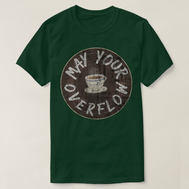 Må ditt kaffe ÖVERFLÖDE T Shirt (Design framsida)