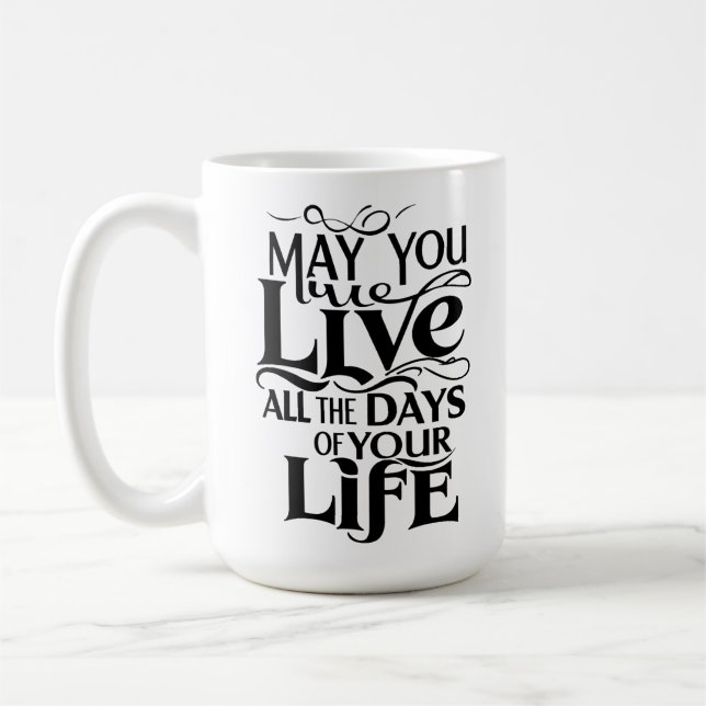Må du leva hela din livstid kaffemugg (Vänster)