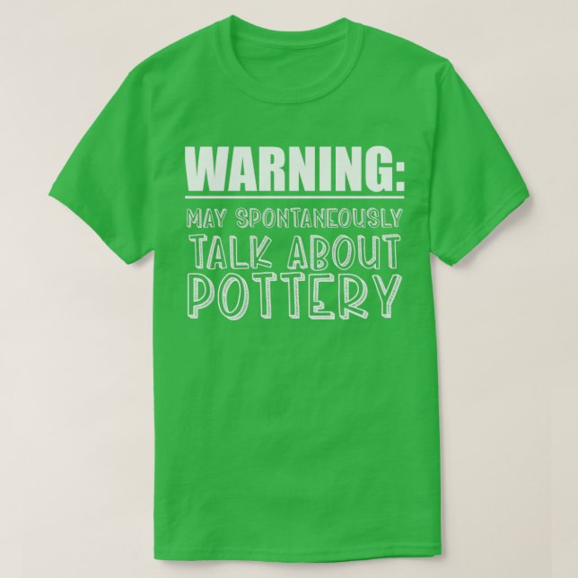Må du spontant prata om potteri t shirt (Design framsida)