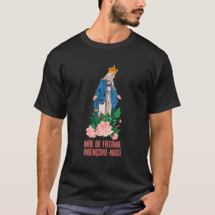 Mã £E De Fã Tima Abenã PUNOai-Nr portugisisk versi T Shirt