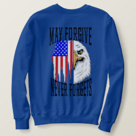 Må förlåtas, aldrig förfalska Eagle Sweatshirt