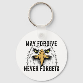 Må förlåtas, glöm aldrig att förfalska Eagle-nycke Nyckelring