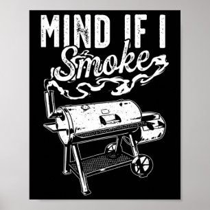 Må om jag röker - luddig Bbq-rök och grillning Bb Poster