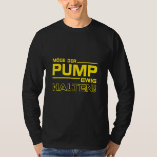 Må pumpen i fjol för Fitness Bodybuilding T Shirt