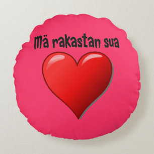 Mä rakastan sua - jag älskar dig i finska rund kudde