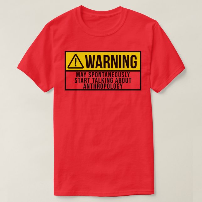 Må spontant börja prata om antropologi t shirt (Design framsida)
