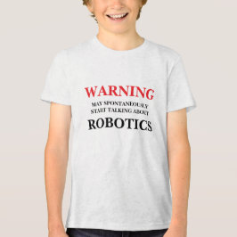 Må spontant börja prata om robotik t shirt