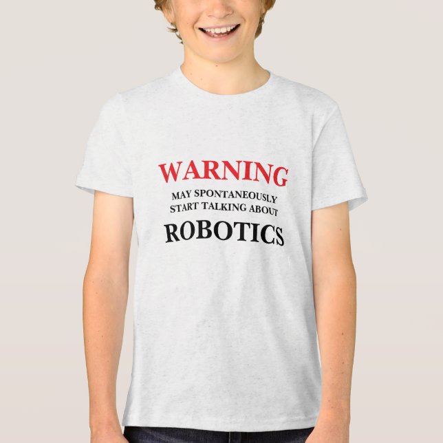 Må spontant börja prata om robotik t shirt (Framsida)