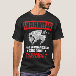 Må spontant prata om Tornado Weather Fore T Shirt