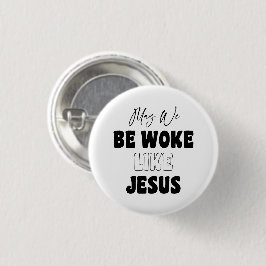 Må vi vara vakna som Jesus Knapp