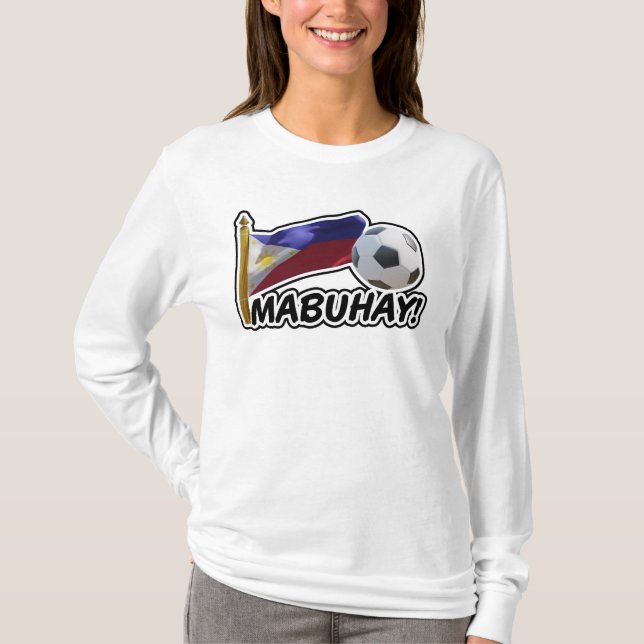 Mabuhay! Filippinernas fotbollskocker T Shirt (Framsida)