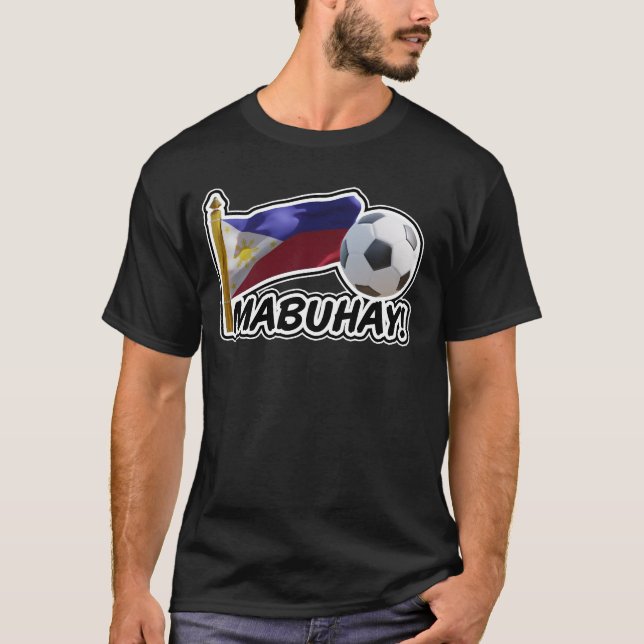 Mabuhay! Filippinernas fotbollskocker T Shirt (Framsida)