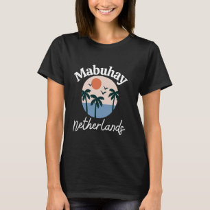 Mabuhay Netherlands Tagalog Pinoy Fili T Shirt