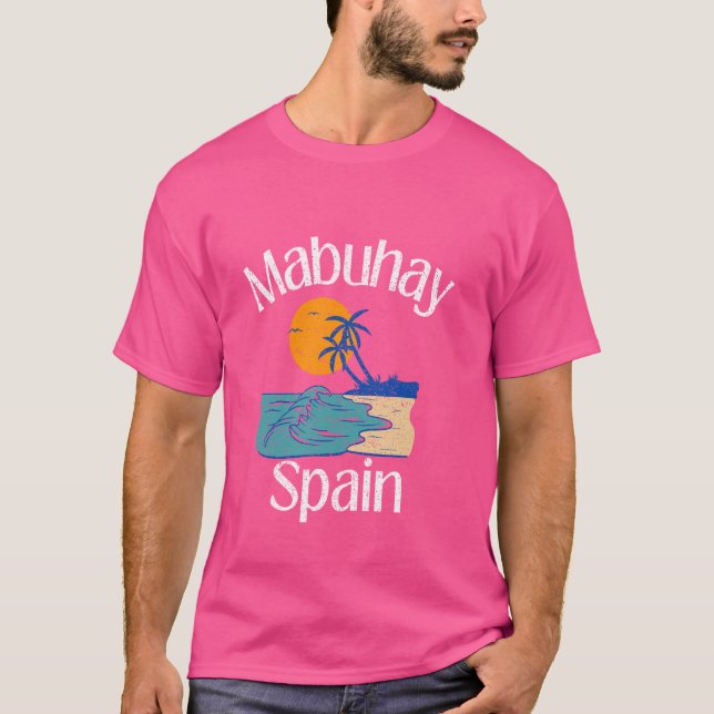 Mabuhay Spain Filippinerna Hälsning Tagalog Pinoy  T Shirt (Framsida)