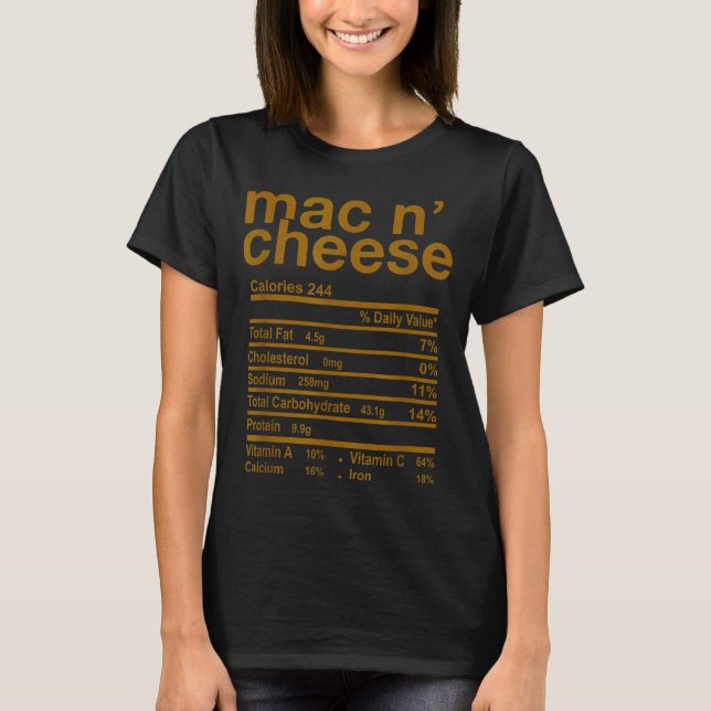Mac And Cheese Nutrition Facts Funny Thanksgiving  T Shirt (Framsida)