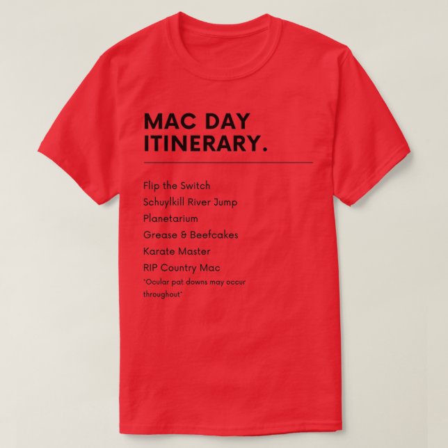 Mac Day its Alltid Sunny T Shirt (Design framsida)