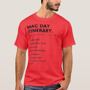 Mac Day its Alltid Sunny T Shirt