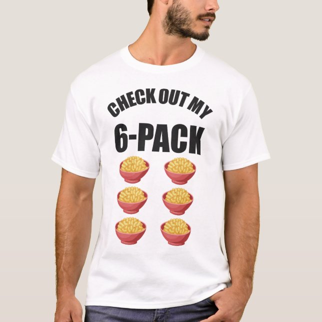 Mac och Cheese checkar ut mitt 6-pack T Shirt (Framsida)