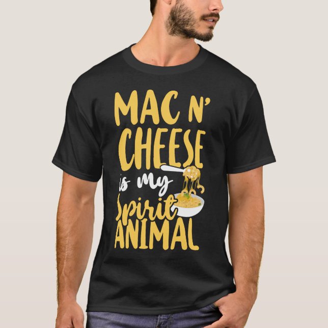 Mac och Cheese Mac & Cheese är mitt andliga djur T Shirt (Framsida)