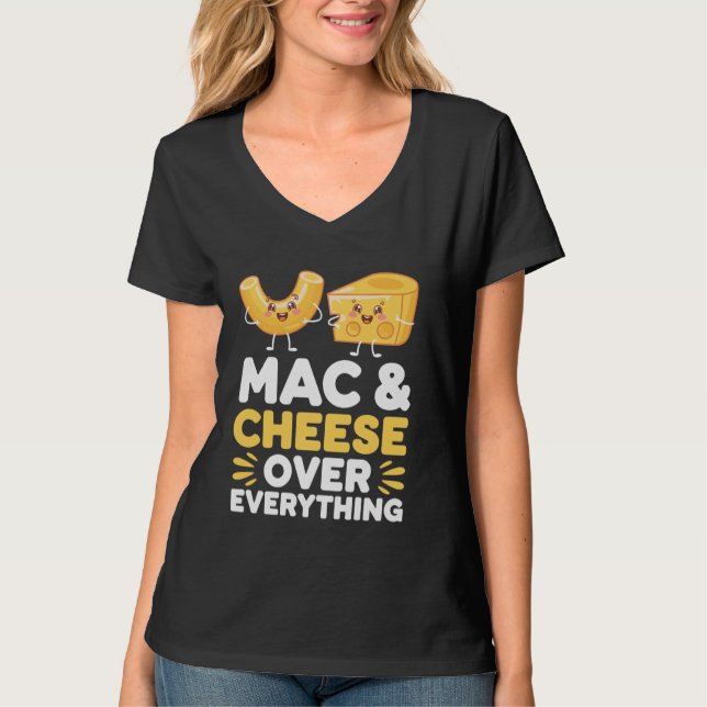 Mac och Cheese över allt Macaroni och ost T Shirt (Framsida)