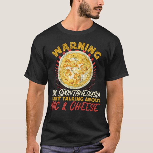 Mac och Cheese Warning kan starta spontant T Shirt (Framsida)