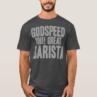 MACABRE MELBOURNE GODSPEED DIG UNDERBAR BARISTA T SHIRT