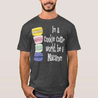 Macaroon Fransk Macaron Funny Macaron Cookie Gift T Shirt