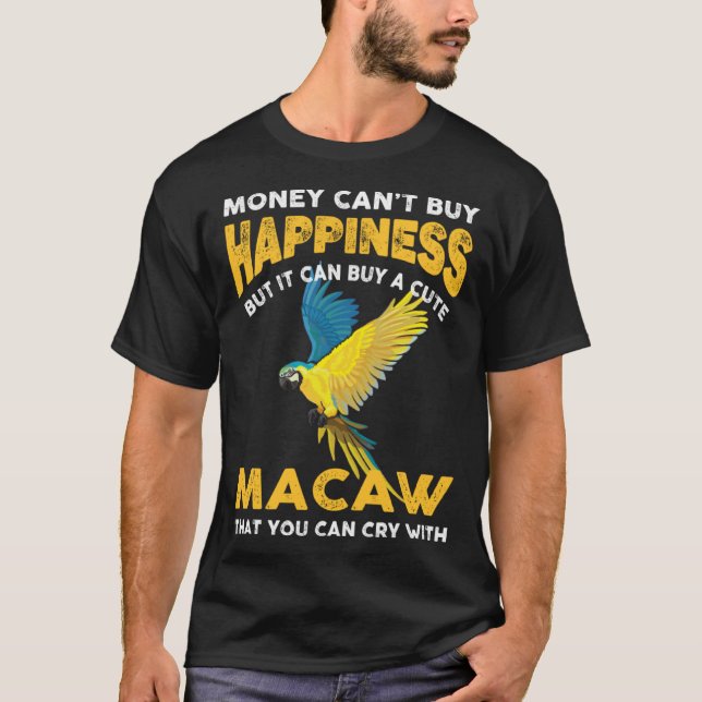 Macaw Bird  Joke Saying  Idea For Pet Birds T Shirt (Framsida)