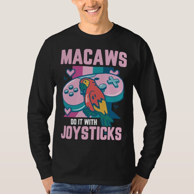 Macaw Bird Parrot Macaws Do it With Joysticks Game T Shirt (Framsida)