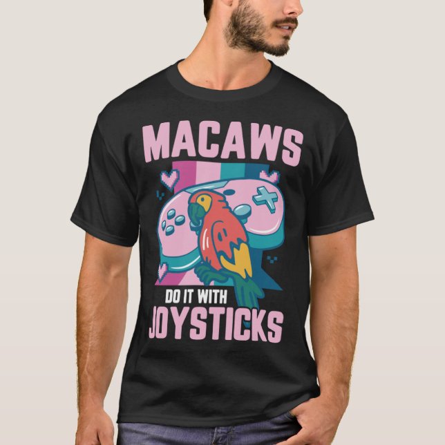 Macaw Bird Parrot Macaws Do it With Joysticks Game T Shirt (Framsida)