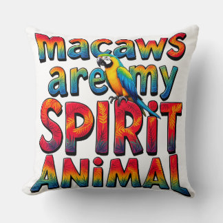 Macaws är min Dekorativ kudde, min Spirit Animal Kudde