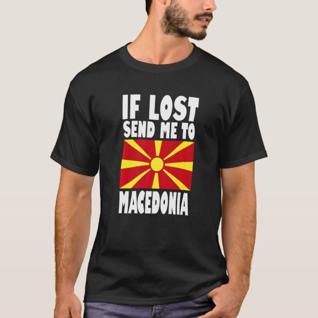 Macedonia Flag Design  If lost send me to Macedoni T Shirt (Framsida)
