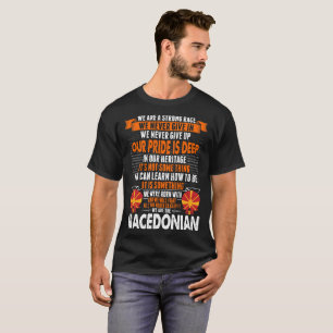 Macedonianen ger aldrig pride är upp den djupa t shirt