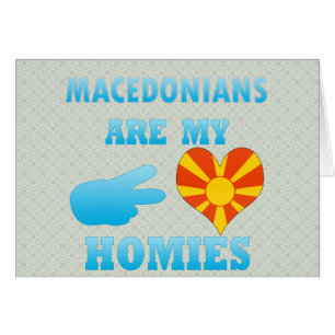 Macedonians är min Homies Hälsningskort
