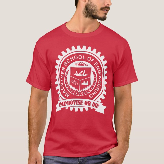 Macgyver School Of Engineering Improvisera eller d T Shirt (Framsida)