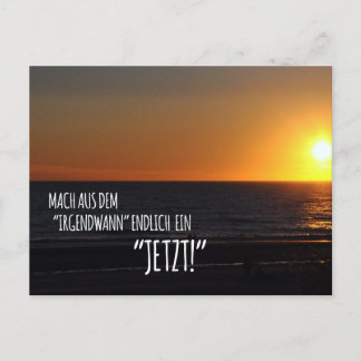 Mach aus dem ‚Irgendwann‘ endlich ein Jetzt! Vykort