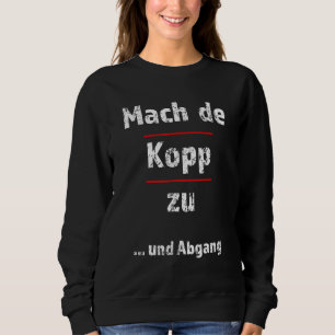 Mach De Kopp Zu Fresse Halten Hessen T Shirt