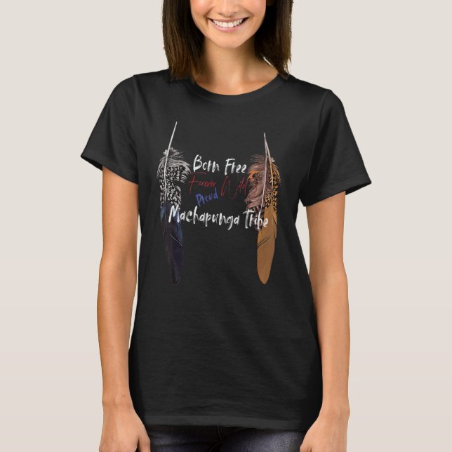 Machapunga Native Indian Proud Freedom Wi T Shirt (Framsida)