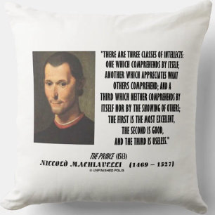 Machiavelli Tre klasser av intellektuella citat Kudde