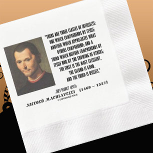 Machiavelli Tre klasser av intellektuella citat Pappersservett
