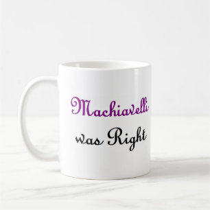 machiavelli var höger kaffemugg