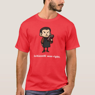 Machiavelli var höger tee shirt